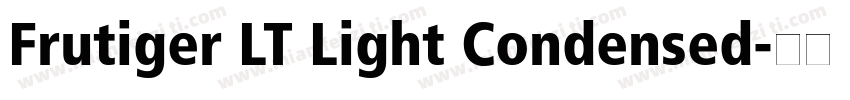Frutiger LT Light Condensed字体转换